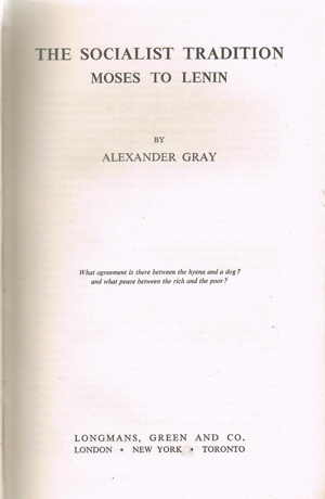 Alexander Gray, The Socialist Tradition: Moses To Lenin (1946)